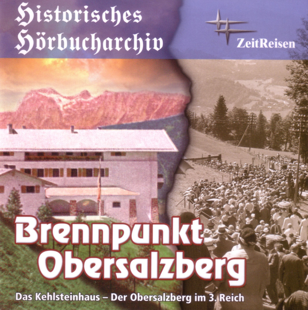 Brennpunkt Obersalzberg, 1 Audio-CD