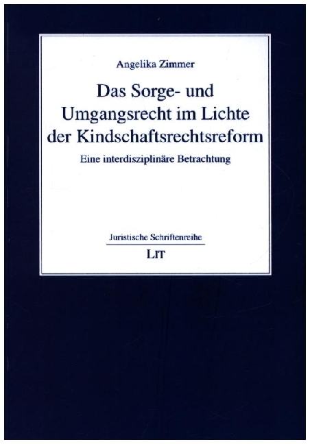 Das Sorge- und Umgangsrecht im Lichte der Kindschaftsrechtsreform
