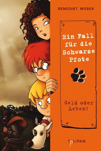 Ein Fall für die Schwarze Pfote - Geld oder Leben!