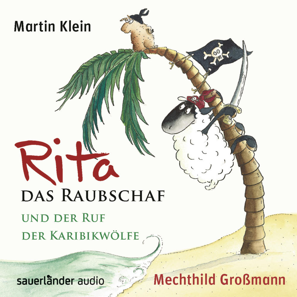 Rita das Raubschaf und der Ruf der Karibikwölfe, 2 Audio-CDs