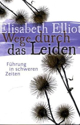Wege durch das Leiden