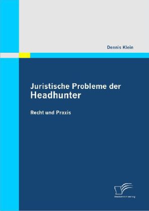 Juristische Probleme der Headhunter