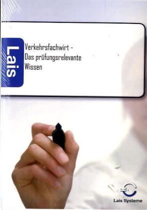 Verkehrsfachwirt - Das prüfungsrelevante Wissen