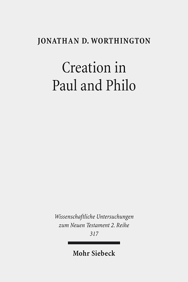 Creation in Paul and Philo