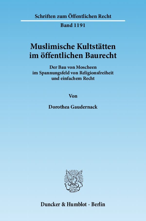 Muslimische Kultstätten im öffentlichen Baurecht.