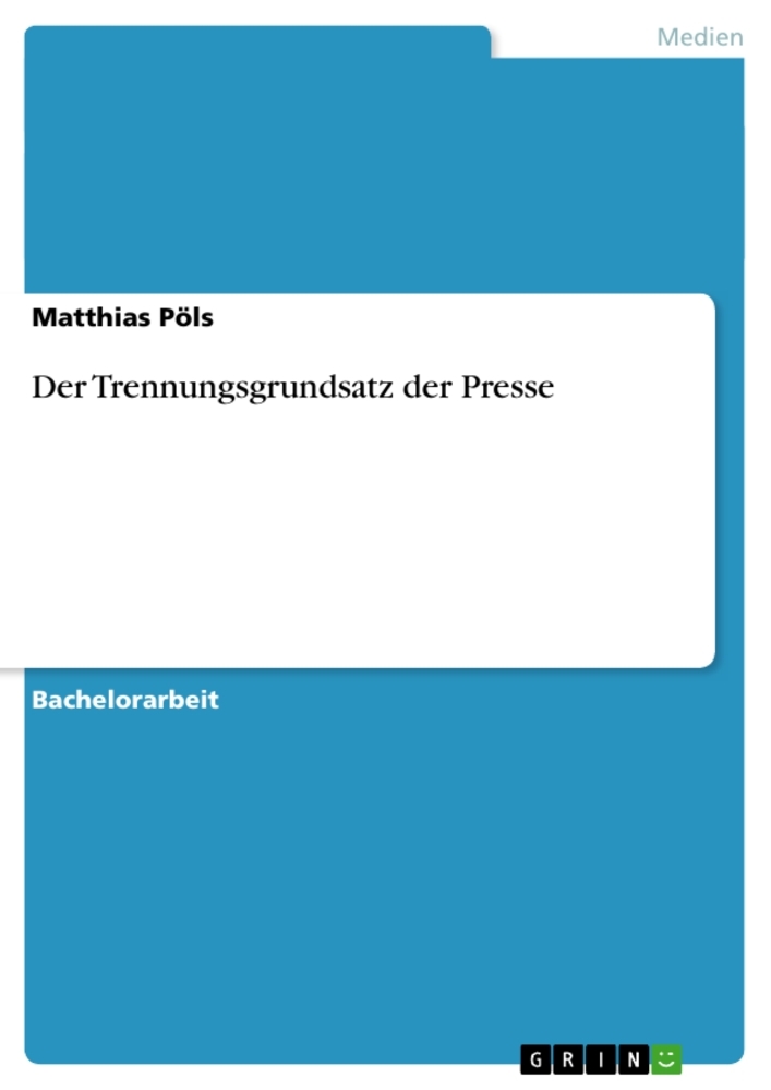 Der Trennungsgrundsatz der Presse
