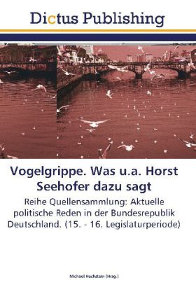 Vogelgrippe. Was u.a. Horst Seehofer dazu sagt