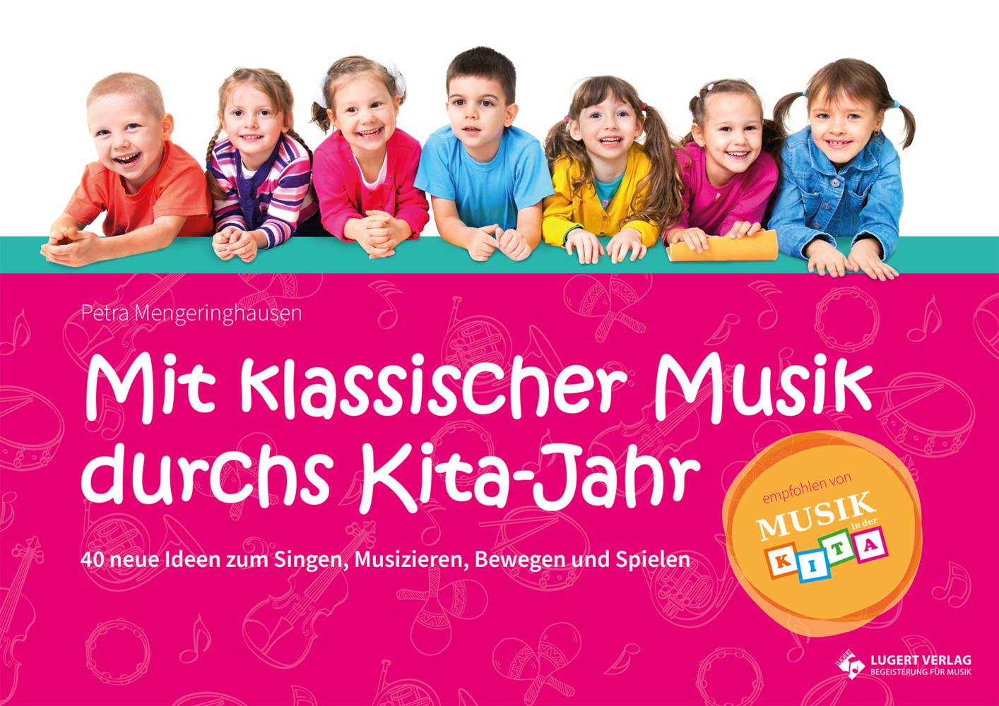 Mit klassischer Musik durchs Kita-Jahr, m. Audio-CD