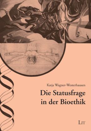 Die Statusfrage in der Bioethik