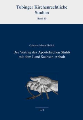 Der Vertrag des Apostolischen Stuhls mit dem Land Sachsen-Anhalt
