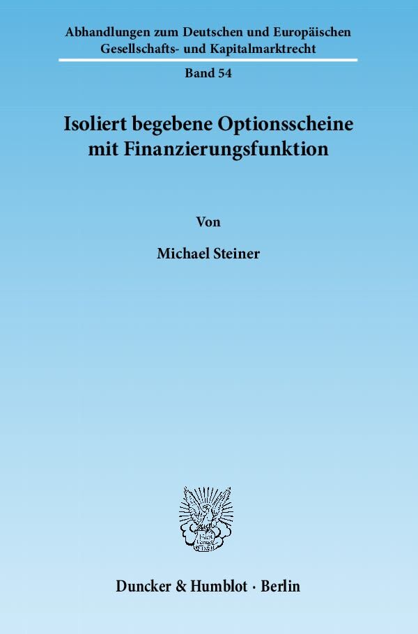 Isoliert begebene Optionsscheine mit Finanzierungsfunktion.