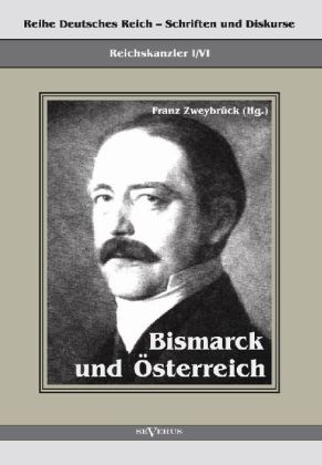 Bismarck und Österreich