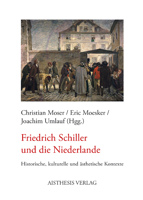 Friedrich Schiller und die Niederlande