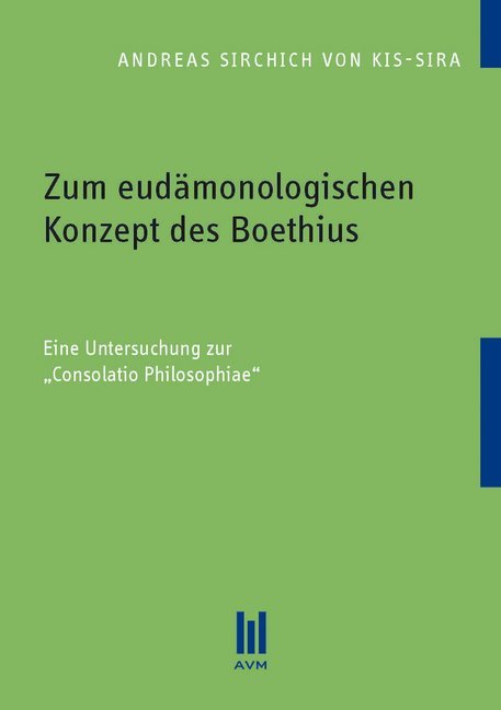 Zum eudämonologischen Konzept des Boethius
