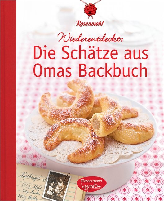 Wiederentdeckt: Die Schätze aus Omas Backbuch