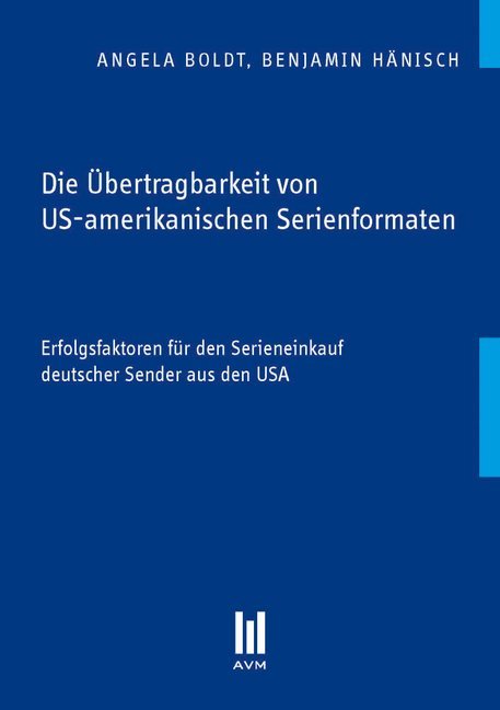 Die Übertragbarkeit von US-amerikanischen Serienformaten