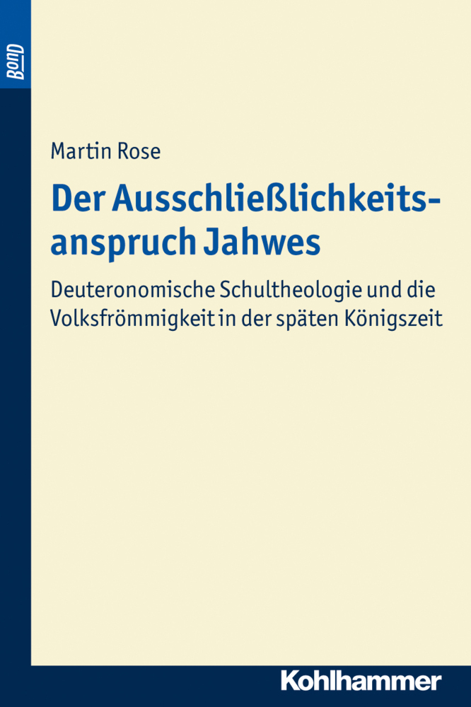 Der Ausschließlichkeitsanspruch Jahwes