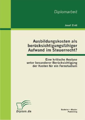 Ausbildungskosten als berücksichtigungsfähiger Aufwand im Steuerrecht?