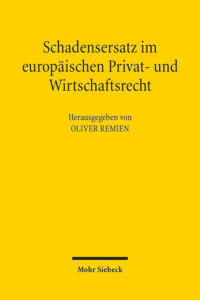 Schadensersatz im europäischen Privat- und Wirtschaftsrecht