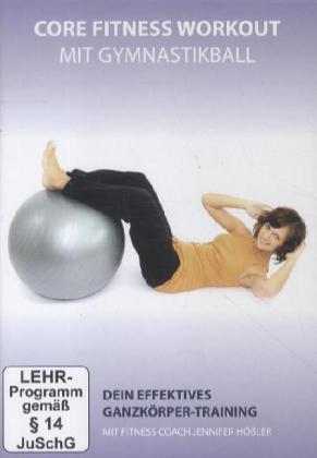 Core Fitness Workout mit Gymnastikball, 1 DVD