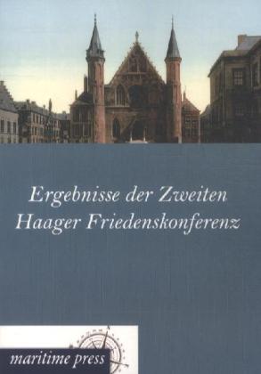 Ergebnisse der Zweiten Haager Friedenskonferenz
