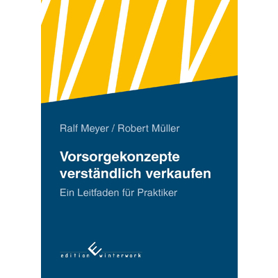 Vorsorgekonzepte verständlich verkaufen