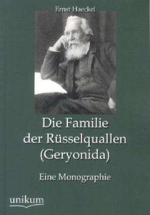 Die Familie der Rüsselquallen (Geryonida)