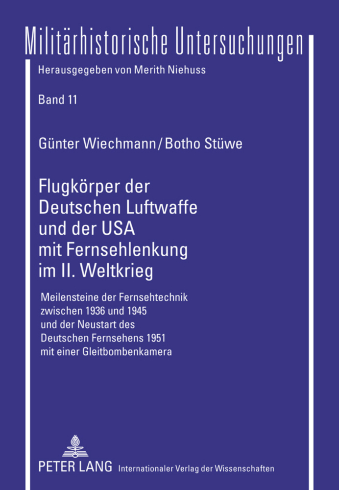 Flugkörper der Deutschen Luftwaffe und der USA mit Fernsehlenkung im II. Weltkrieg