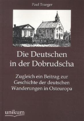 Die Deutschen in der Dobrudscha