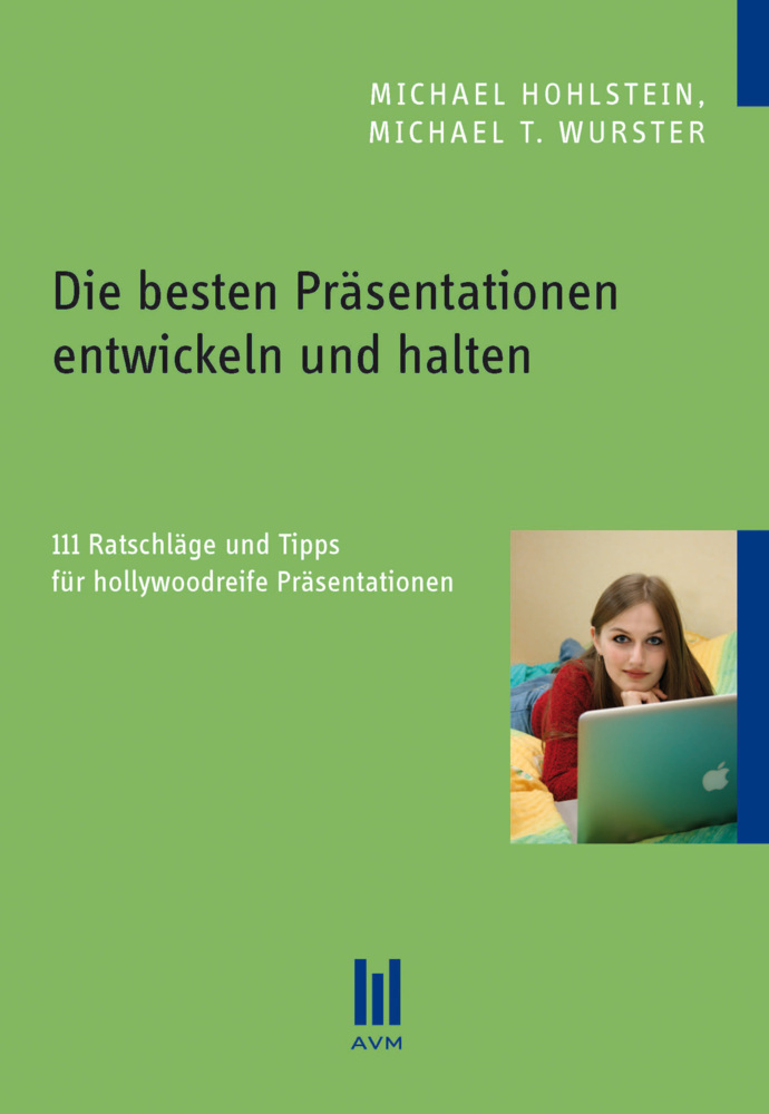 Die besten Präsentationen entwickeln und halten
