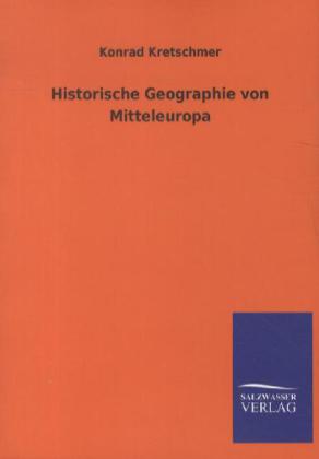 Historische Geographie von Mitteleuropa