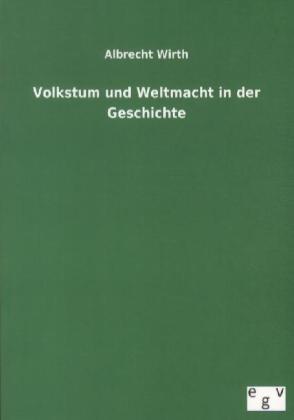 Volkstum und Weltmacht in der Geschichte