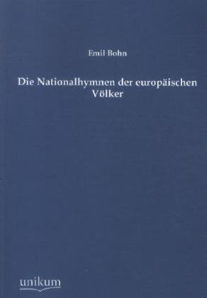 Die Nationalhymnen der europäischen Völker