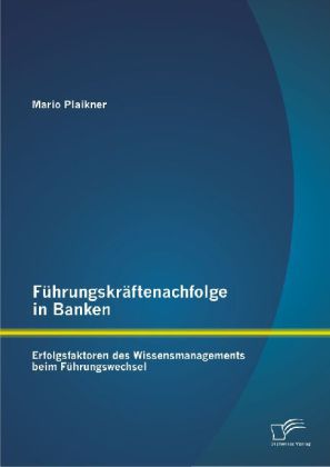 Führungskräftenachfolge in Banken