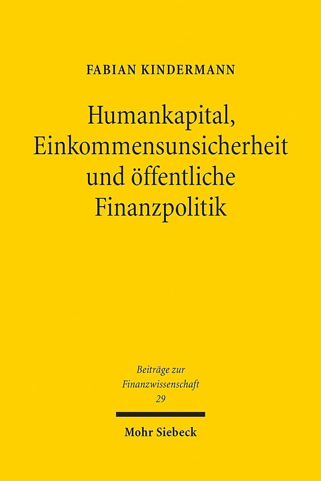 Humankapital, Einkommensunsicherheit und öffentliche Finanzpolitik