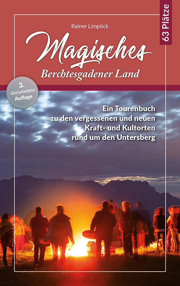 Magisches Berchtesgadener Land, m. 1 Karte
