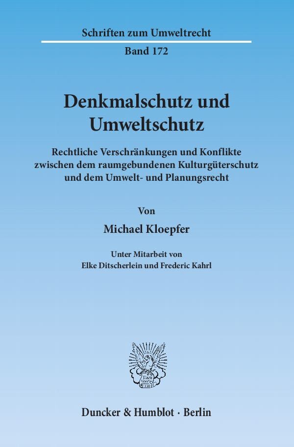 Denkmalschutz und Umweltschutz.