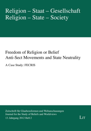 Freedom of Religion or Belief. Anti-Sect Movements and State Neutrality
