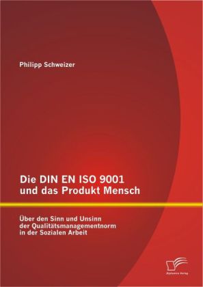 Die DIN EN ISO 9001 und das Produkt Mensch