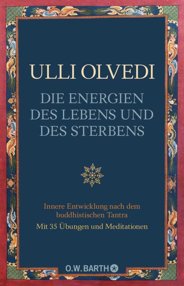 Die Energien des Lebens und des Sterbens