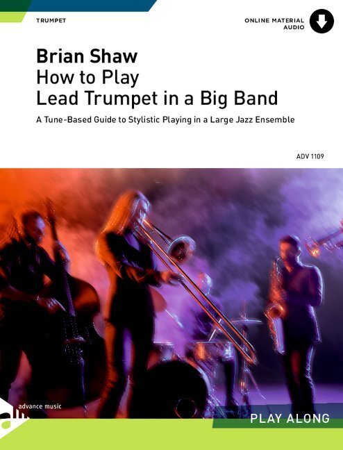 How to play Lead Trumpet in a Big Band, w. Audio-CD
