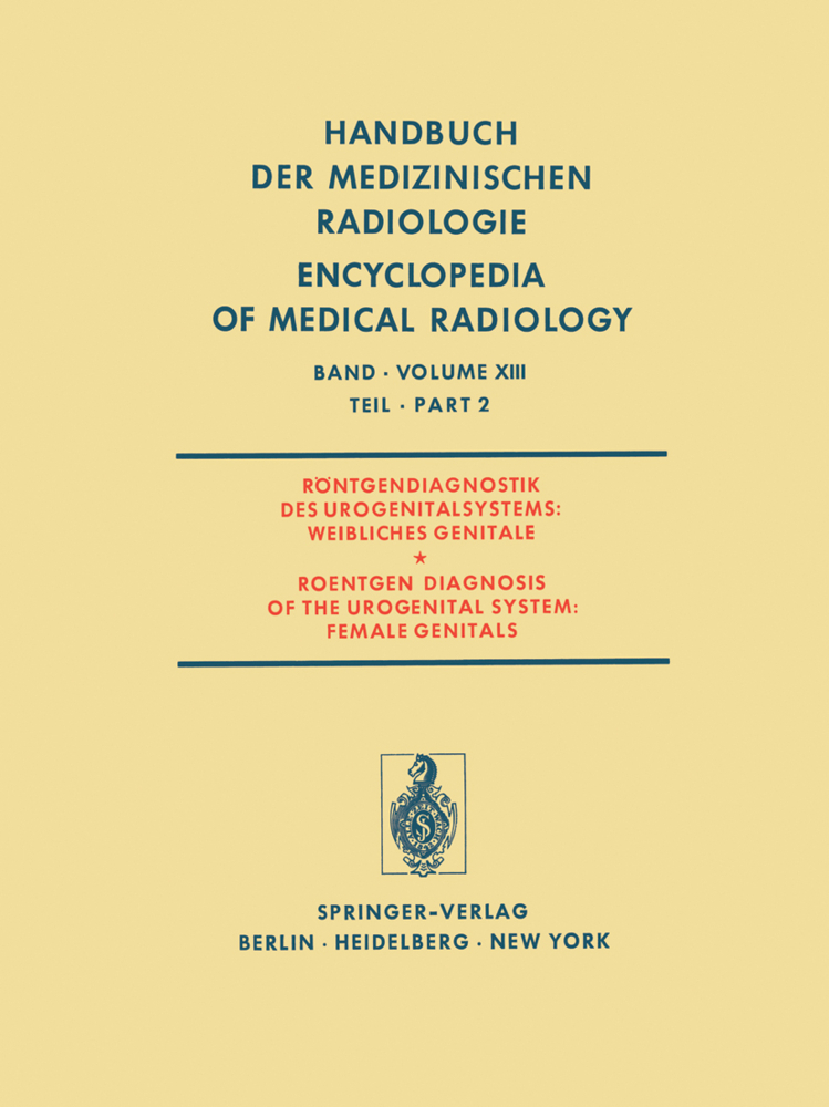 Röntgendiagnostik des Urogenitalsystems / Roentgen Diagnosis of the Urogenital System. Tl.2