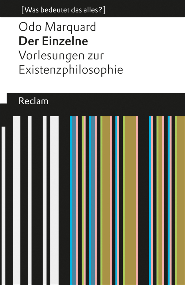 Der Einzelne. Vorlesungen zur Existenzphilosophie. [Was bedeutet das alles?]