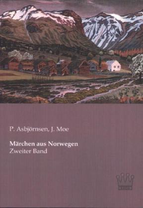 Märchen aus Norwegen. Bd.2