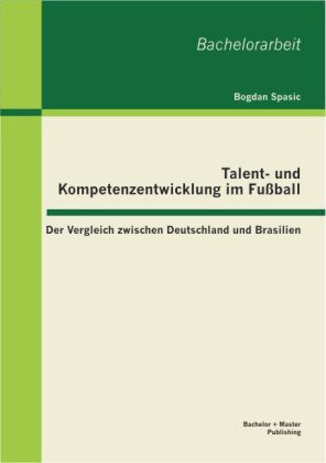 Talent- und Kompetenzentwicklung im Fußball: