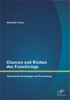 Chancen und Risiken des Franchisings