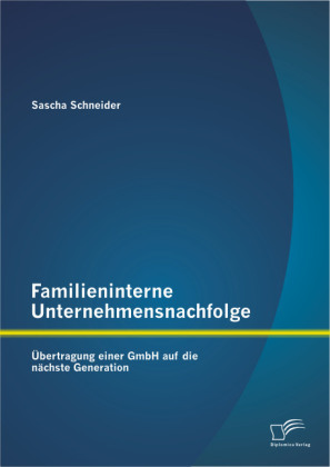 Familieninterne Unternehmensnachfolge