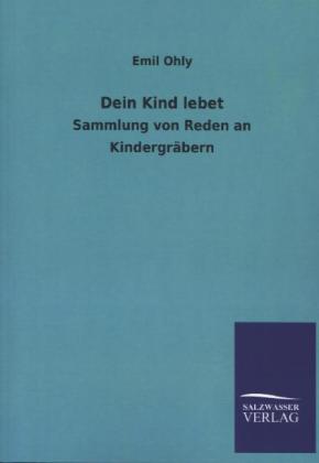 Dein Kind lebet
