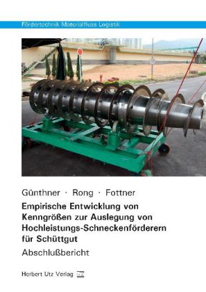 Empirische Entwicklung von Kenngrößen zur Auslegung von Hochleistungs-Schneckenförderern für Schüttgut