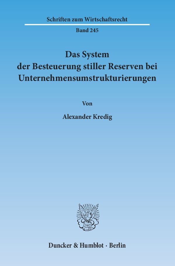 Das System der Besteuerung stiller Reserven bei Unternehmensumstrukturierungen.